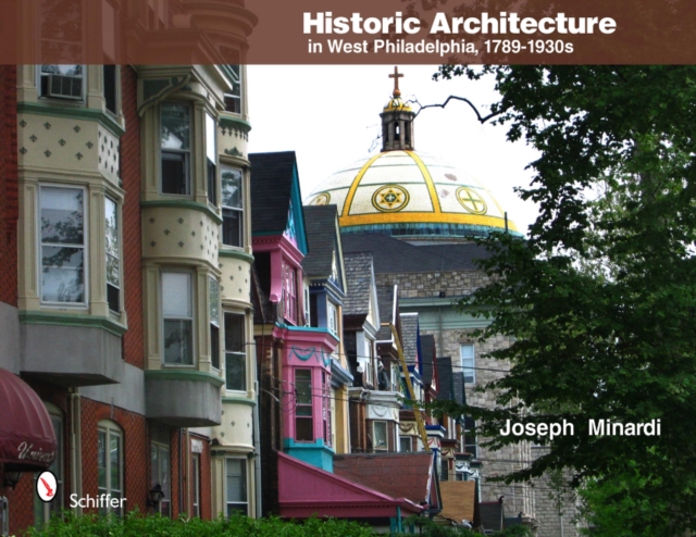Historic Architecture in West Philadelphia, 1789-1930s, Hardback Book