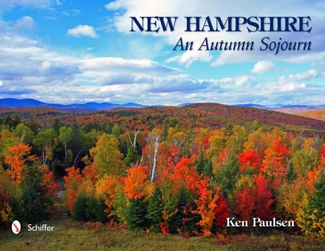 New Hampshire : An Autumn Sojourn, Hardback Book