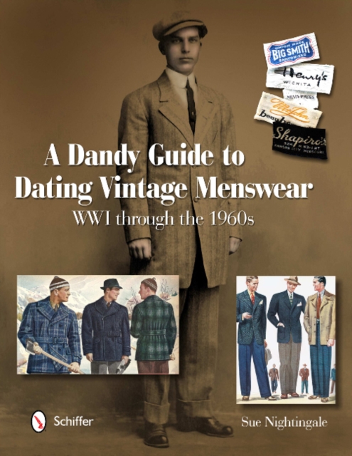 Dandy Guide to Dating Vintage Menswear: WWI through the 1960s, Hardback Book