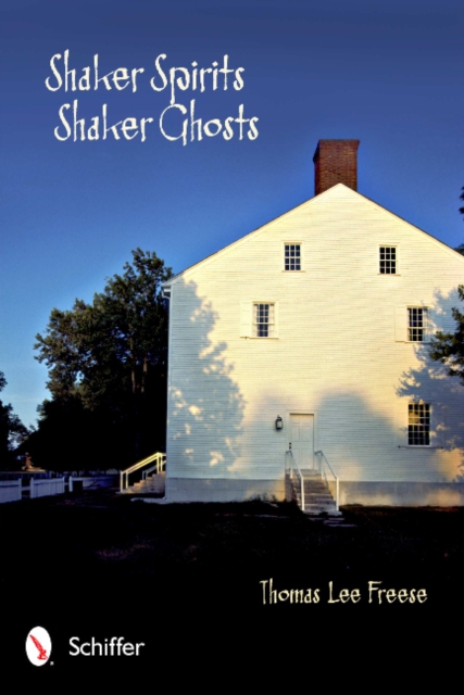 Shaker Spirits, Shaker Ghosts, Paperback / softback Book