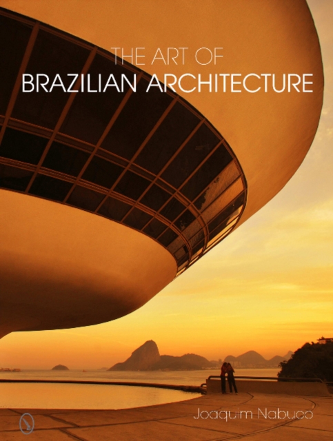 The Art of Brazilian Architecture, Hardback Book