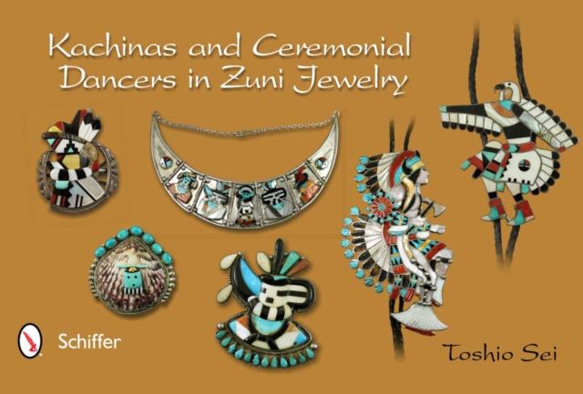 Kachinas and Ceremonial Dancers in Zuni Jewelry, Hardback Book