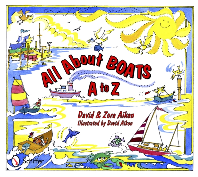 All About Boats : A to Z, Hardback Book