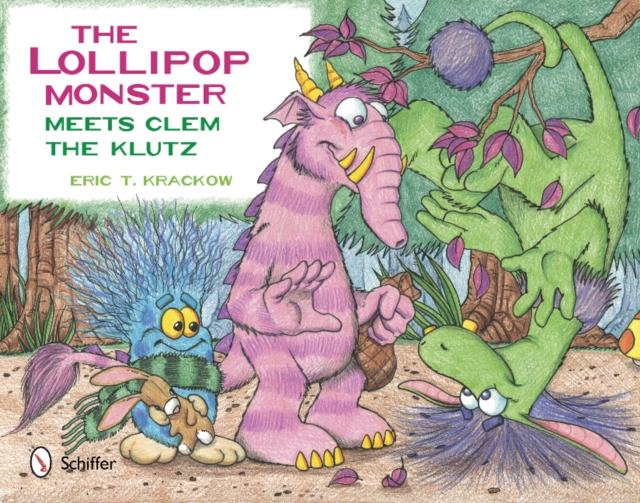 The Lollipop Monster Meets Clem the Klutz, Hardback Book