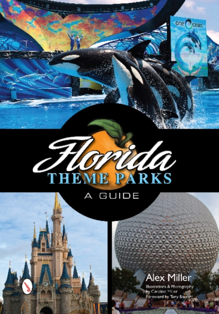 Florida Theme Parks : A Guide, Paperback / softback Book