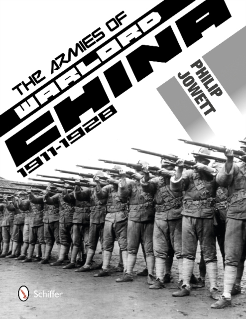 The Armies of Warlord China 1911-1928, Hardback Book