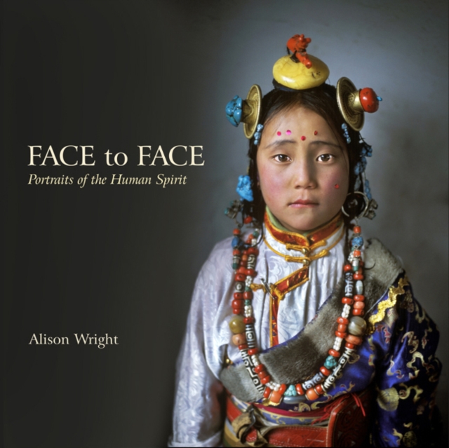 Face to Face: Portraits of the Human Spirit, Hardback Book