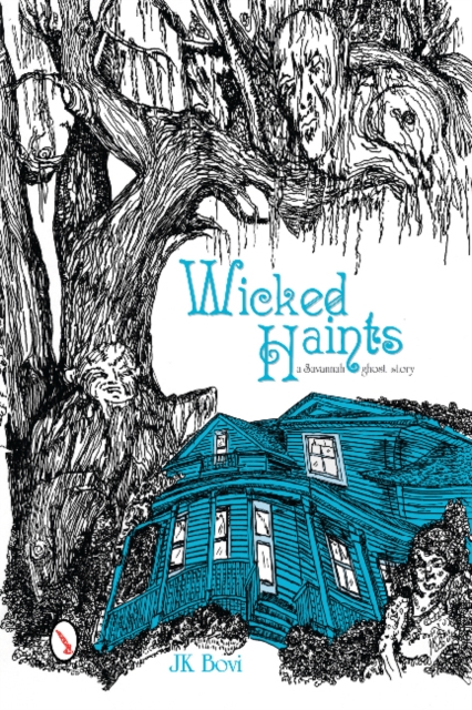 Wicked Haints : A Savannah Ghost Story, Paperback / softback Book