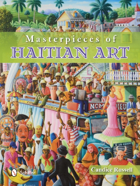 Masterpieces of Haitian Art, Hardback Book