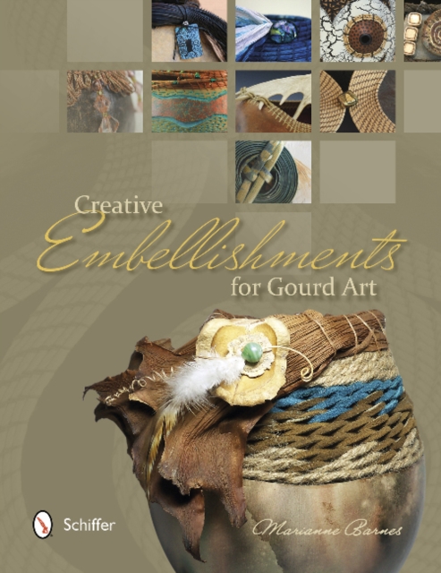 Creative Embellishments for Gourd Art, Paperback / softback Book