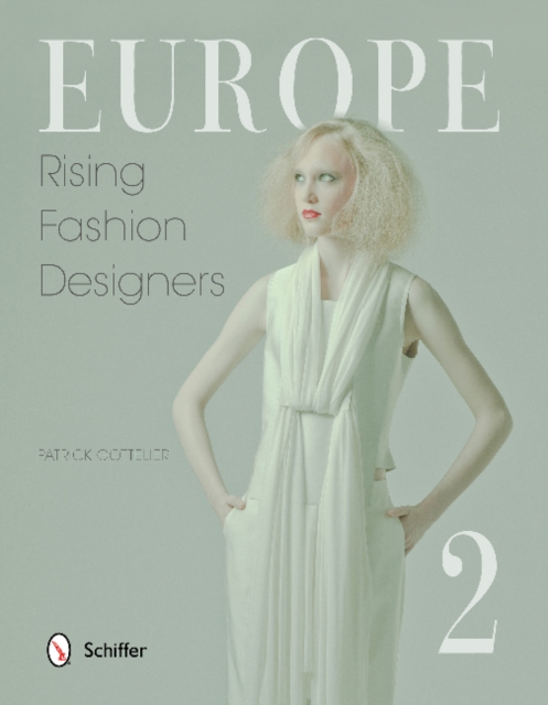 Europe: Rising Fashion Designers 2 : Rising Fashion Designers 2, Hardback Book