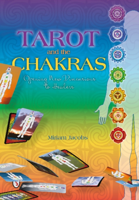 Tarot and the Chakras : Opening New Dimensions to Healers, Paperback / softback Book