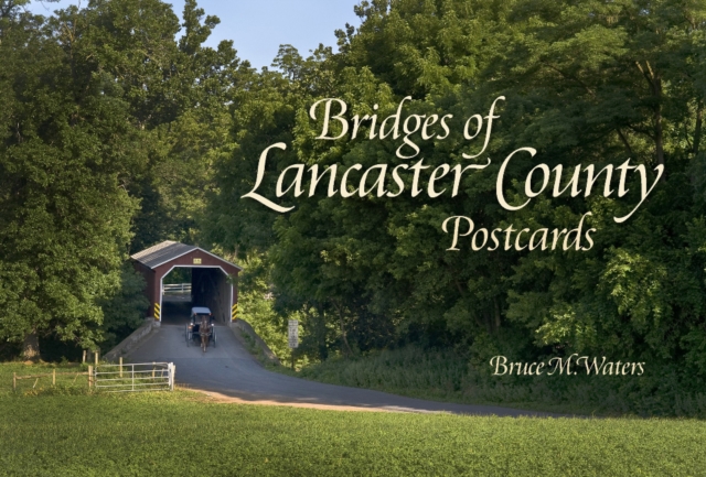 Bridges of Lancaster County Postcards, Paperback / softback Book