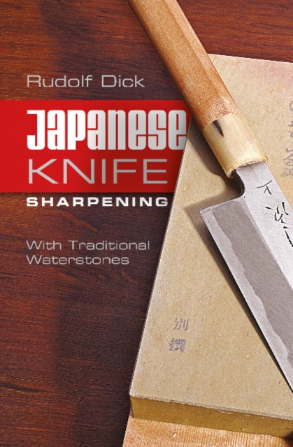 Japanese Knife Sharpening : With Traditional Waterstones, Spiral bound Book