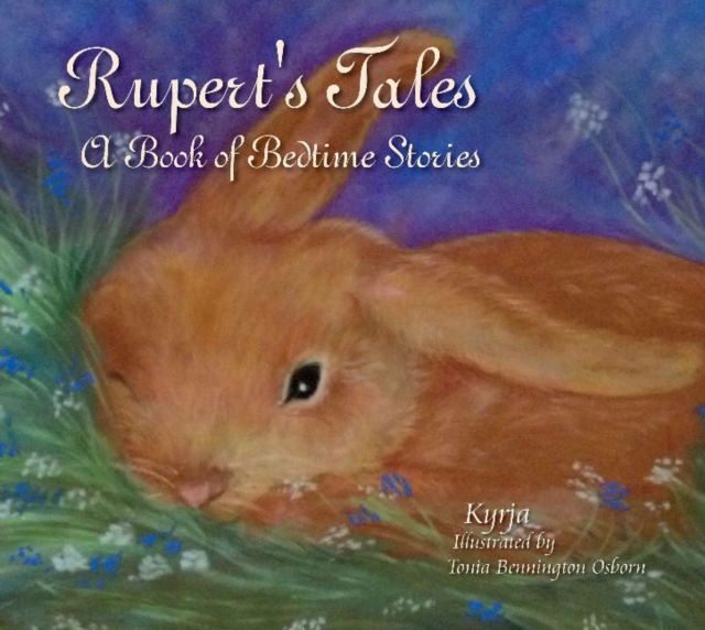 Rupert's Tales: A Book of Bedtime Stories : A Book of Bedtime Stories, Hardback Book