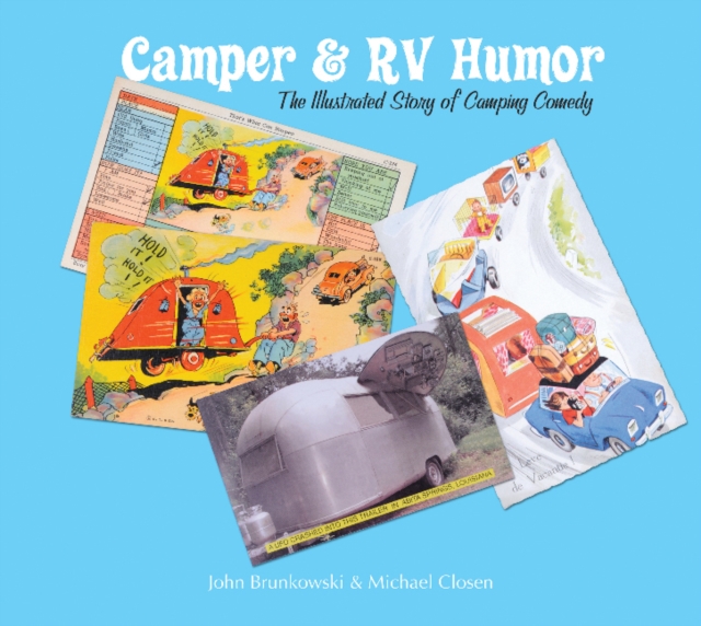 Camper & RV Humor : The Illustrated Story of Camping Comedy, Hardback Book