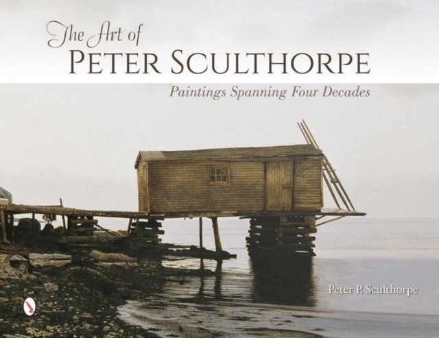 The Art of Peter Sculthorpe : Paintings Spanning Four Decades, Hardback Book