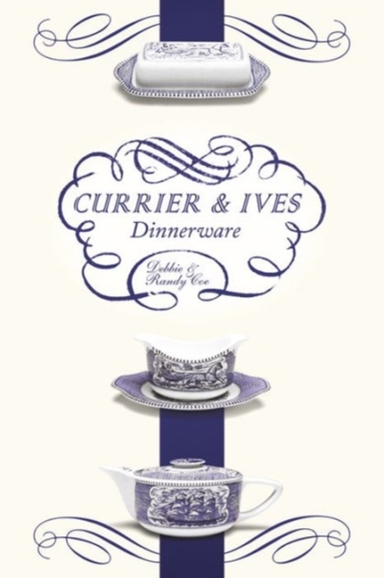 Currier and Ives Dinnerware, Paperback / softback Book