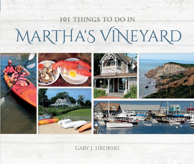 101 Things to do in Martha's Vineyard, Hardback Book