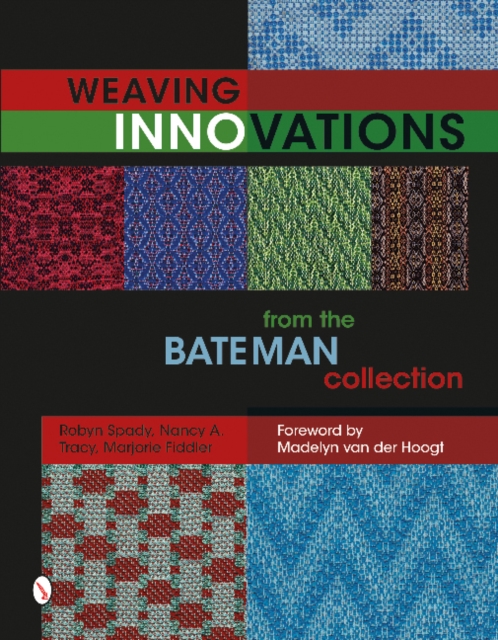 Weaving Innovations from the Bateman Collection, Hardback Book