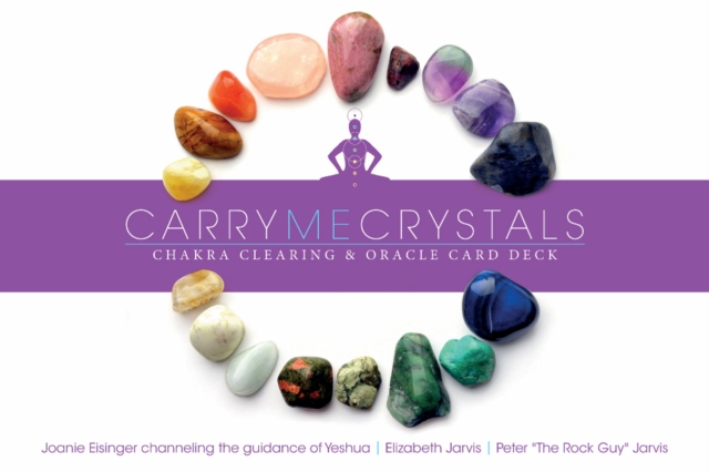 Carry Me Crystals—Chakra Clearing & Oracle Card Deck : Chakra Clearing & Oracle Card Deck, Multiple-component retail product, part(s) enclose Book