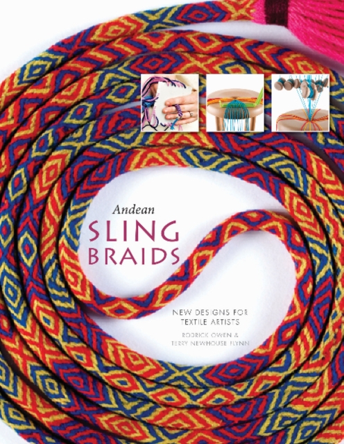 Andean Sling Braids : New Designs for Textile Artists, Hardback Book