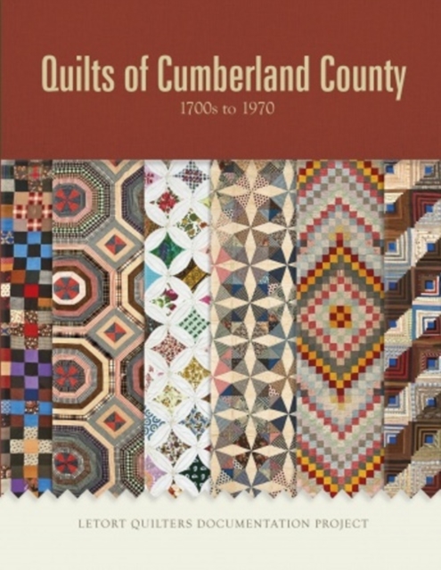 Quilts of Cumberland County : 1700s to 1970, Hardback Book