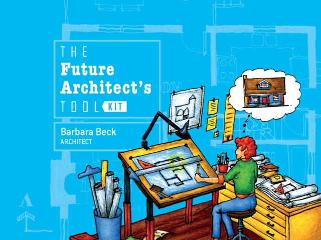 The Future Architect's Tool Kit, Hardback Book