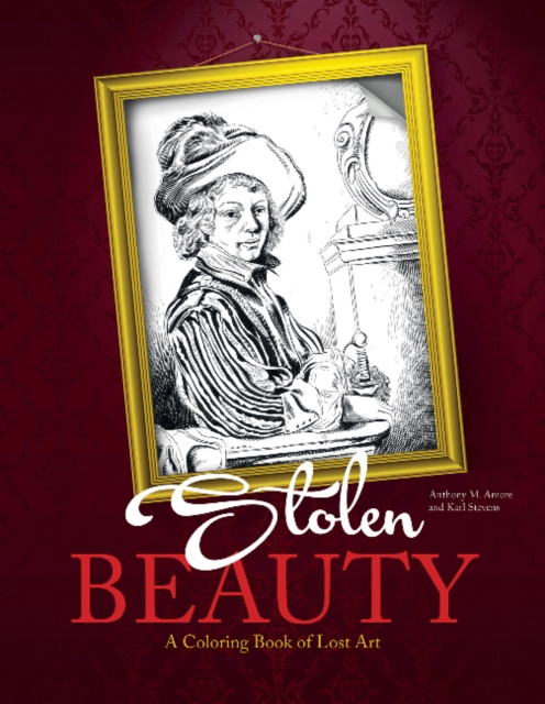 Stolen Beauty : A Coloring Book of Lost Art, Paperback / softback Book