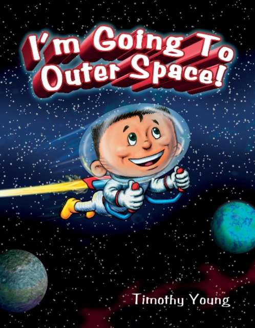 I'm Going to Outer Space!, Hardback Book