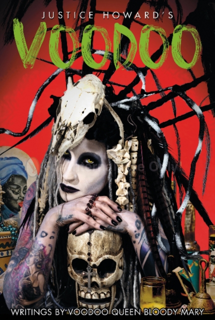 Justice Howard's Voodoo : Conjure and Sacrifice, Hardback Book