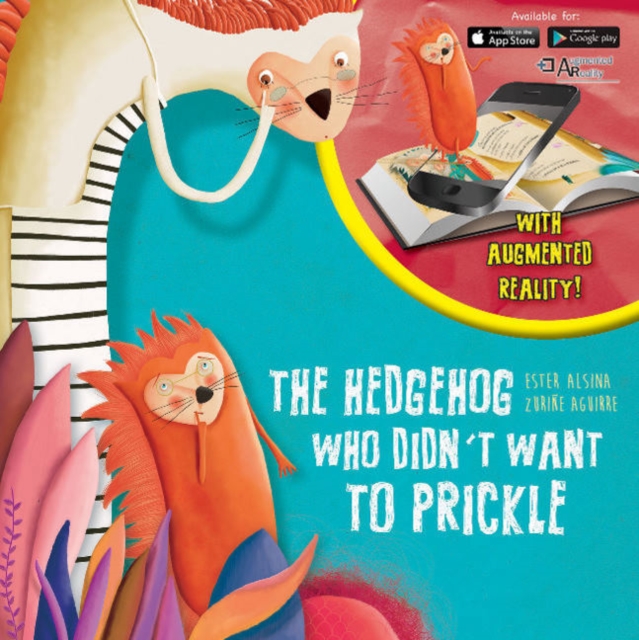 The Hedgehog Who Didn't Want to Prickle, Hardback Book
