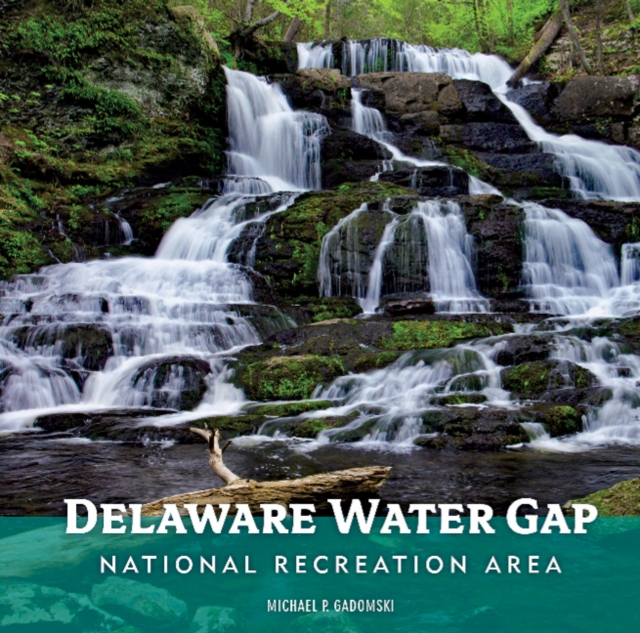 Delaware Water Gap National Recreation Area, Hardback Book