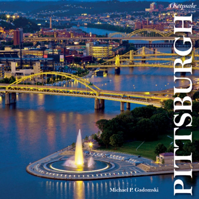 Pittsburgh : A Keepsake, Hardback Book