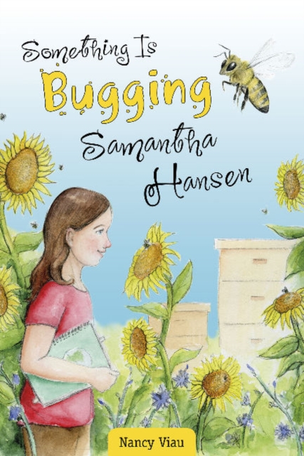 Something Is Bugging Samantha Hansen, Hardback Book