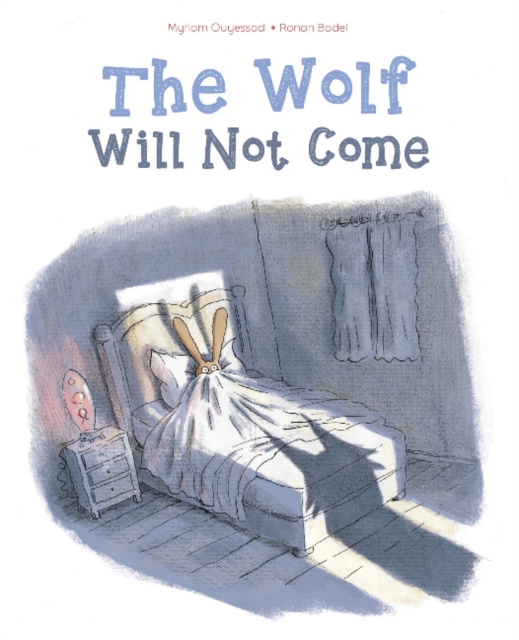 The Wolf Will Not Come, Hardback Book