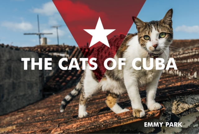 The Cats of Cuba, Hardback Book
