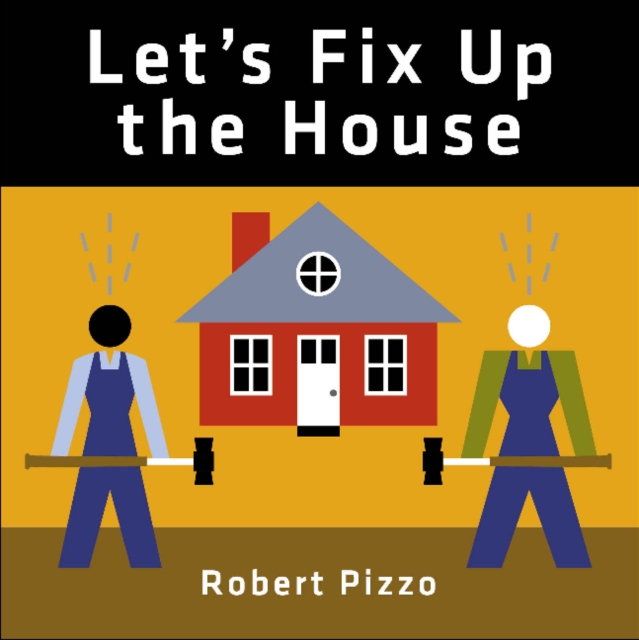 Let's Fix Up the House, Board book Book