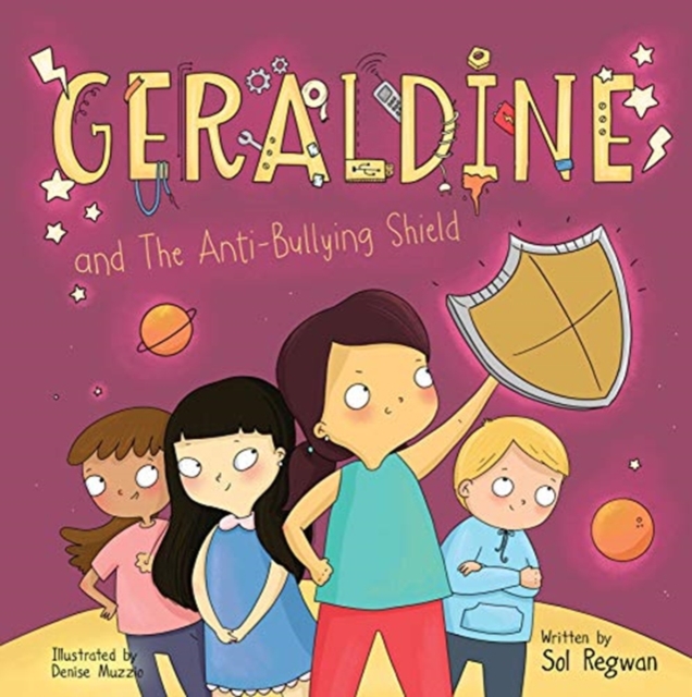 Geraldine and the Anti-Bullying Shield, Hardback Book