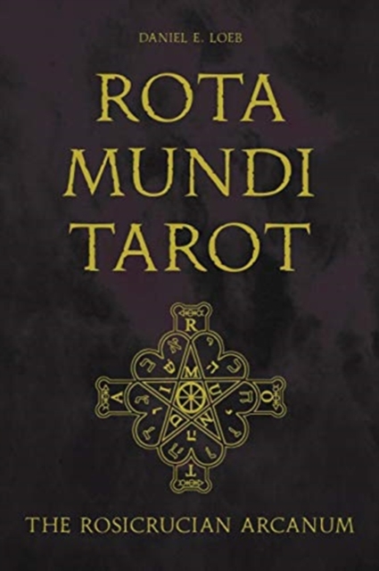 Rota Mundi Tarot : The Rosicrucian Arcanum, Mixed media product Book