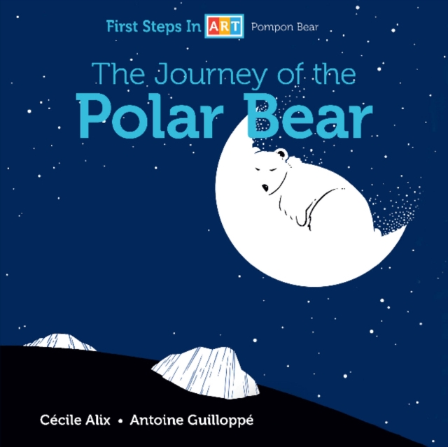 The Journey of the Polar Bear, Board book Book
