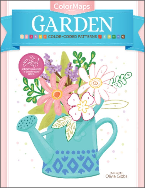 ColorMaps: Garden : Color-Coded Patterns Adult Coloring Book, Paperback / softback Book