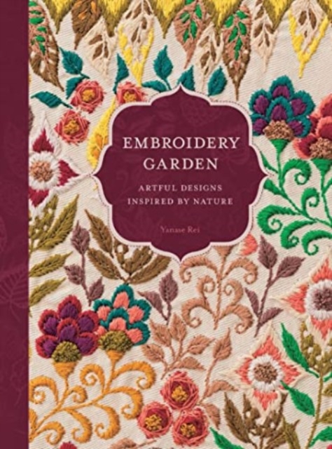 Embroidery Garden : Artful Designs Inspired by Nature, Paperback / softback Book