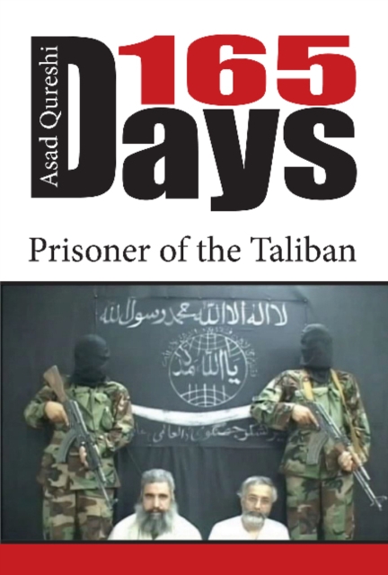 165 Days : Prisoner of the Taliban, Hardback Book