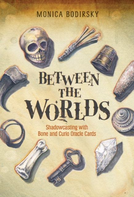Between the Worlds : Shadowcasting with Bone and Curio Oracle Cards, Mixed media product Book