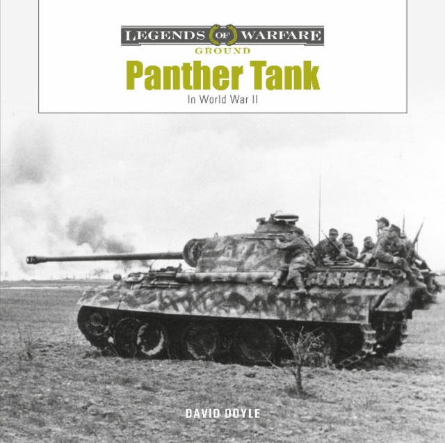 Panther Tank : The Panzerkampfwagen V in World War II, Hardback Book