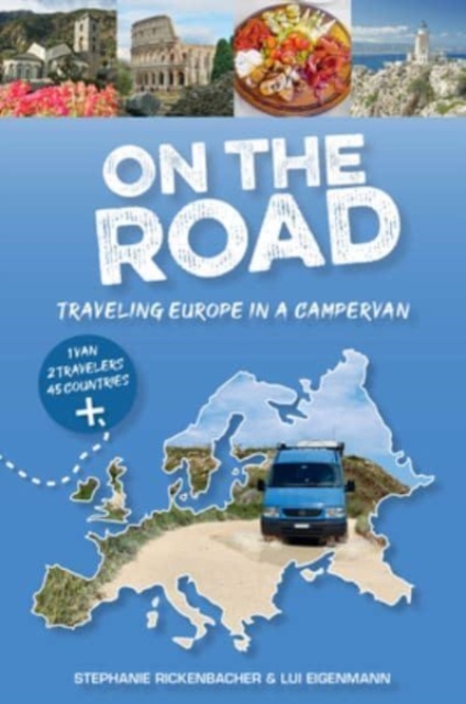 On the Road—Traveling Europe in a Campervan, Paperback / softback Book