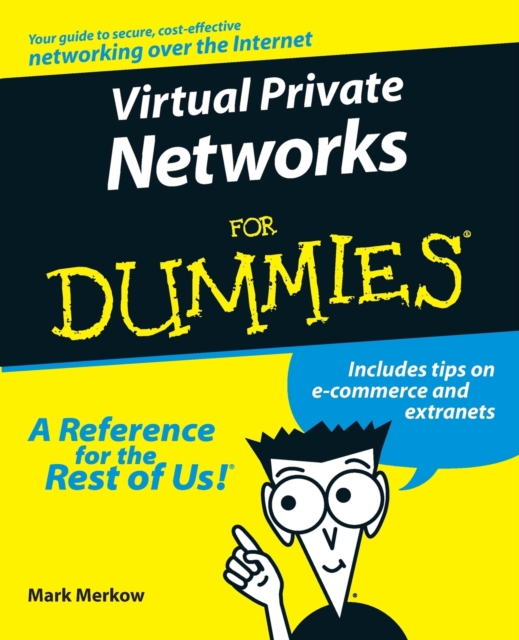Virtual Private Networks For Dummies, Paperback / softback Book