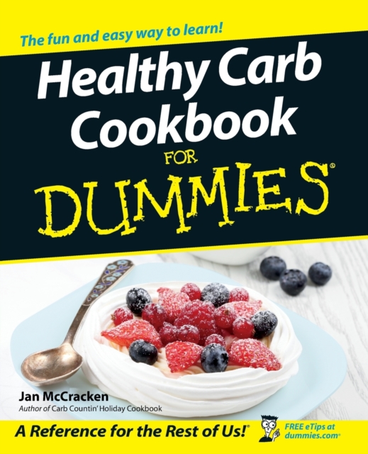 Healthy Carb Cookbook For Dummies, Paperback / softback Book