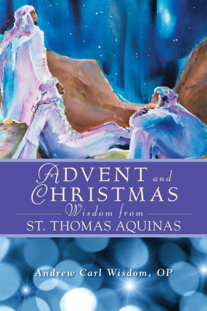 Advent and Christmas Wisdom From St. Thomas Aquinas, EPUB eBook
